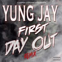 Artwork for First Day Out (Remix) by Yung Jay