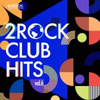 Artwork for 2Rock Club Hits Vol. 6 by Various Artists