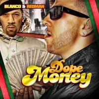 Artwork for Dope Money (feat. Redman) by Blanco