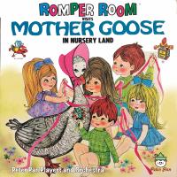 Artwork for Romper Room Visits Mother Goose in Nursery Land by Peter Pan Players and Orchestra