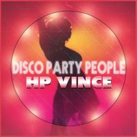 Artwork for Disco Party People by HP Vince