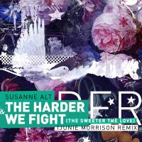 Artwork for The Harder We Fight (The Sweeter The Love) (Junie Morrison Remix) by Susanne Alt