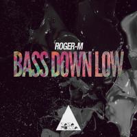 Artwork for Bass Down Low by Roger-M