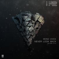 Artwork for Never Look Back (Re-Work 2K16) by Mono Voice