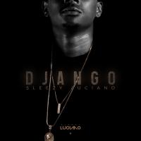 Artwork for Django by Sleezy Luciano