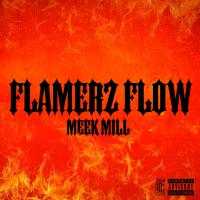 Artwork for Flamerz Flow by Meek Mill