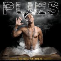 Artwork for The Real Testament (Deluxe) by Plies