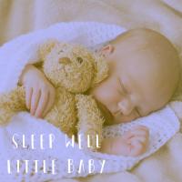 Artwork for Sleep Well Little Baby by Baby Lullaby