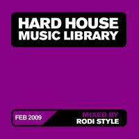 Artwork for Hard House Music Library Mix: February 09 by Rodi Style