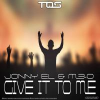 Artwork for Give It To Me by Jonny El