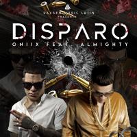 Artwork for DISPARO (feat. Almighty) by Oniix