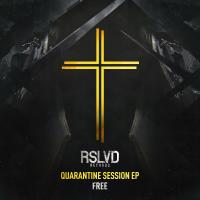 Artwork for RSLVD - FREE QUARANTINE SESSION EP by Unresolved