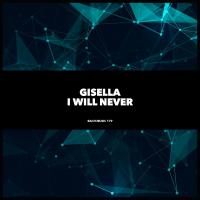 Artwork for I Will Never by Gisella