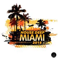 Artwork for Miami 2018 House Deep by Various Artists