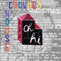 Artwork for Oh Hi by Crowded House