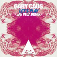 Artwork for Let's Play (Jan Vega Remix) by Gary Caos