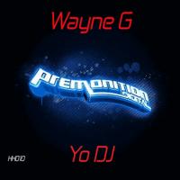 Artwork for Yo DJ by Wayne G