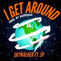 Artwork for I Get Around (feat. SP) by Skywalker