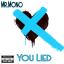 Artwork for You Lied (feat. Big Jeezy)