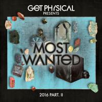 Artwork for Get Physical Music Presents: Most Wanted 2016, Pt.II by Various Artists