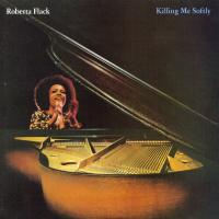 Artwork for Killing Me Softly by Roberta Flack