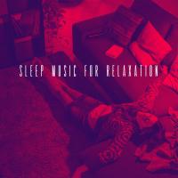 Artwork for Sleep Music for Relaxation by Musica Relajante