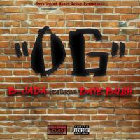 Artwork for OG (feat. Dave Bush) by B-Jada