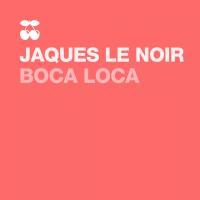 Artwork for Boca Loca by Jaques Le Noir