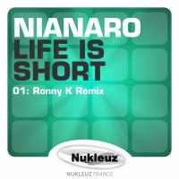 Artwork for Life Is Short (Ronny K Remix) by Nianaro