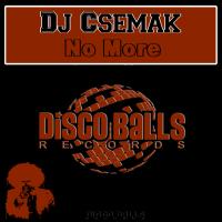 Artwork for No More by DJ Csemak