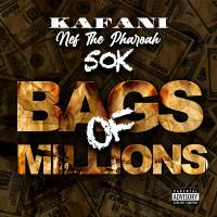 Artwork for Bags of Millions (feat. Nef The Pharaoh & 50K) by Kafani