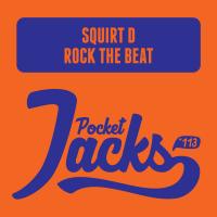 Artwork for Rock The Beat by Squirt D