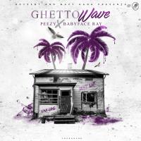 Artwork for Ghetto Wave by Peezy