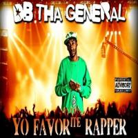 Artwork for Yo Favorite Rapper by DB Tha General