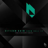 Artwork for Snow Ball EP by Citizen Kain