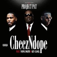 Artwork for CheezNDope (feat. Young Dolph & Key Glock) by Project Pat