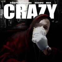 Artwork for Crazy by Casper Capone