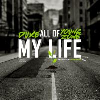 Artwork for All of My Life (feat. Young Zone) by Duxe