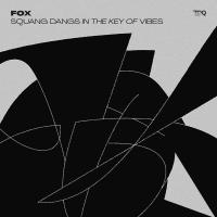 Artwork for Squang Dangs in the Key of Vibes by Fox