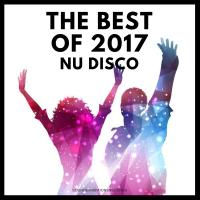 Artwork for Nu Disco The Best Of 2017 by Various Artists