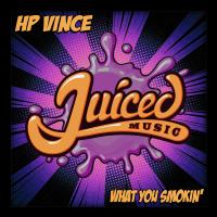 Artwork for What You Smokin' by HP Vince