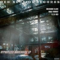 Artwork for Hypnotized Warehouse by Mechanic Slave