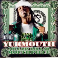Artwork for Million Dollar Mouthpiece by Yukmouth
