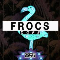 Artwork for Dope by Frocs