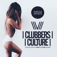 Artwork for Clubbers Culture: Collection Of Deep & Club House by Various Artists