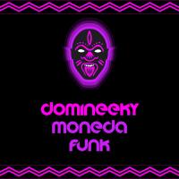 Artwork for Moneda Funk by Domineeky