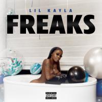 Artwork for Freaks by Lil Kayla