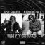 Artwork for Why You Mad (feat. Famous Dex)