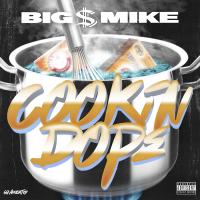 Artwork for Cookin Dope (Freestyle) by Big $ Mike