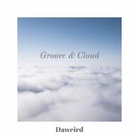 Artwork for Groove & Cloud by Daweird